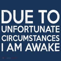 Due To Unfortunate Circumstances I Am Awake Golf Towel thumb 3