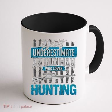 Don't Under Estimate An Old Man Who Loves Hunting Coffee Mug back