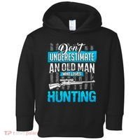Don't Under Estimate An Old Man Who Loves Hunting Toddler Hoodie thumb 0