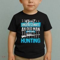 Don't Under Estimate An Old Man Who Loves Hunting Toddler T-Shirt thumb 2