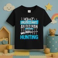 Don't Under Estimate An Old Man Who Loves Hunting Toddler T-Shirt thumb 3