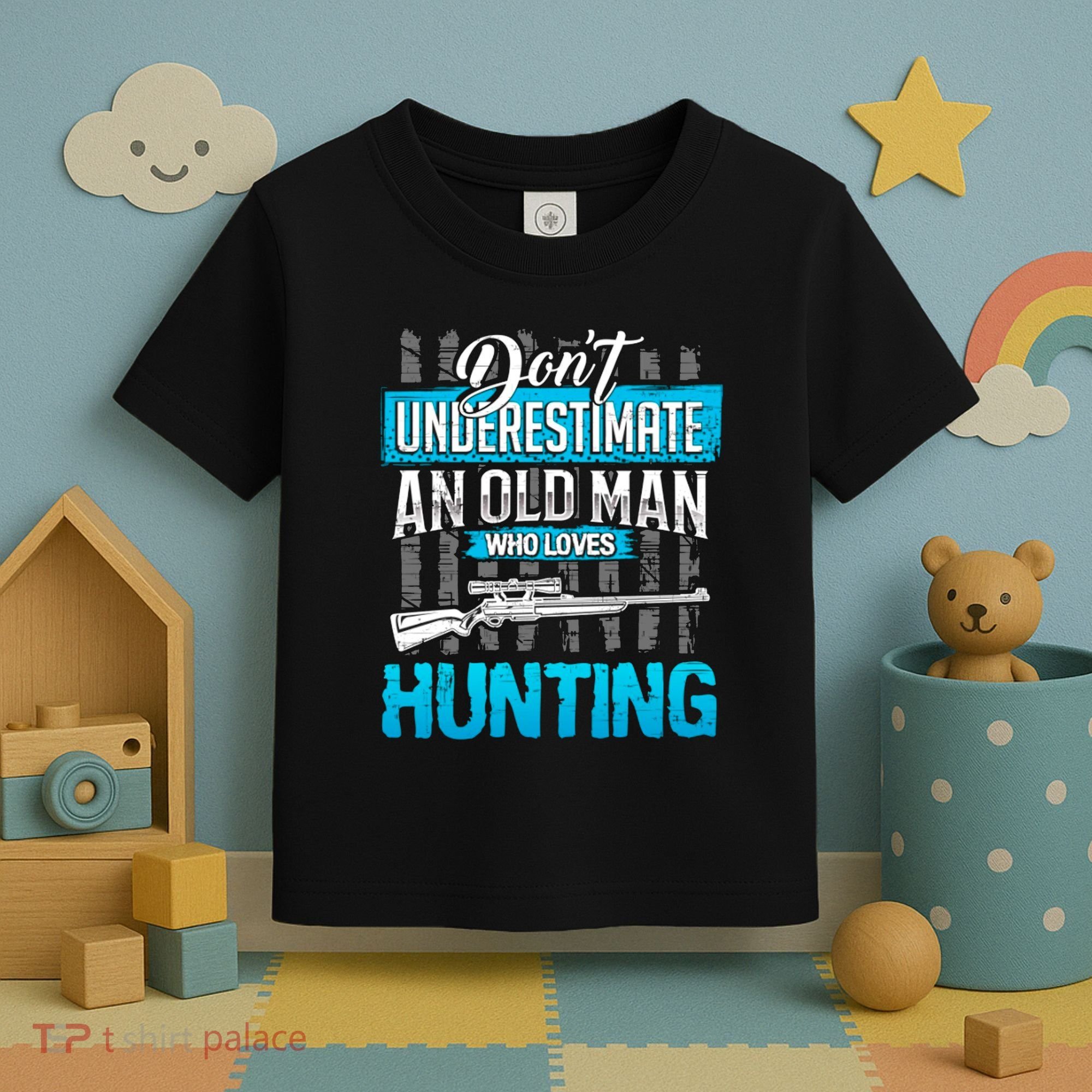 Don't Under Estimate An Old Man Who Loves Hunting Toddler T-Shirt