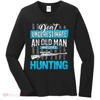 Don't Under Estimate An Old Man Who Loves Hunting Women's Long Sleeve Shirt thumb 0