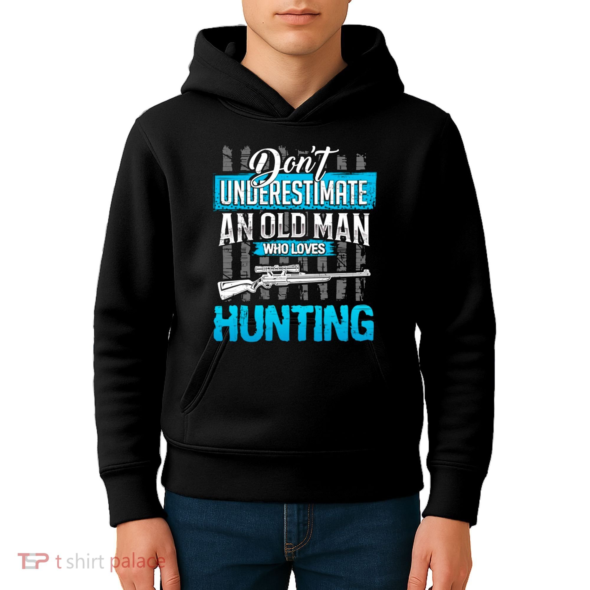 Don't Under Estimate An Old Man Who Loves Hunting Kids Hoodie