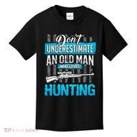 Don't Under Estimate An Old Man Who Loves Hunting Kids T-Shirt thumb 0