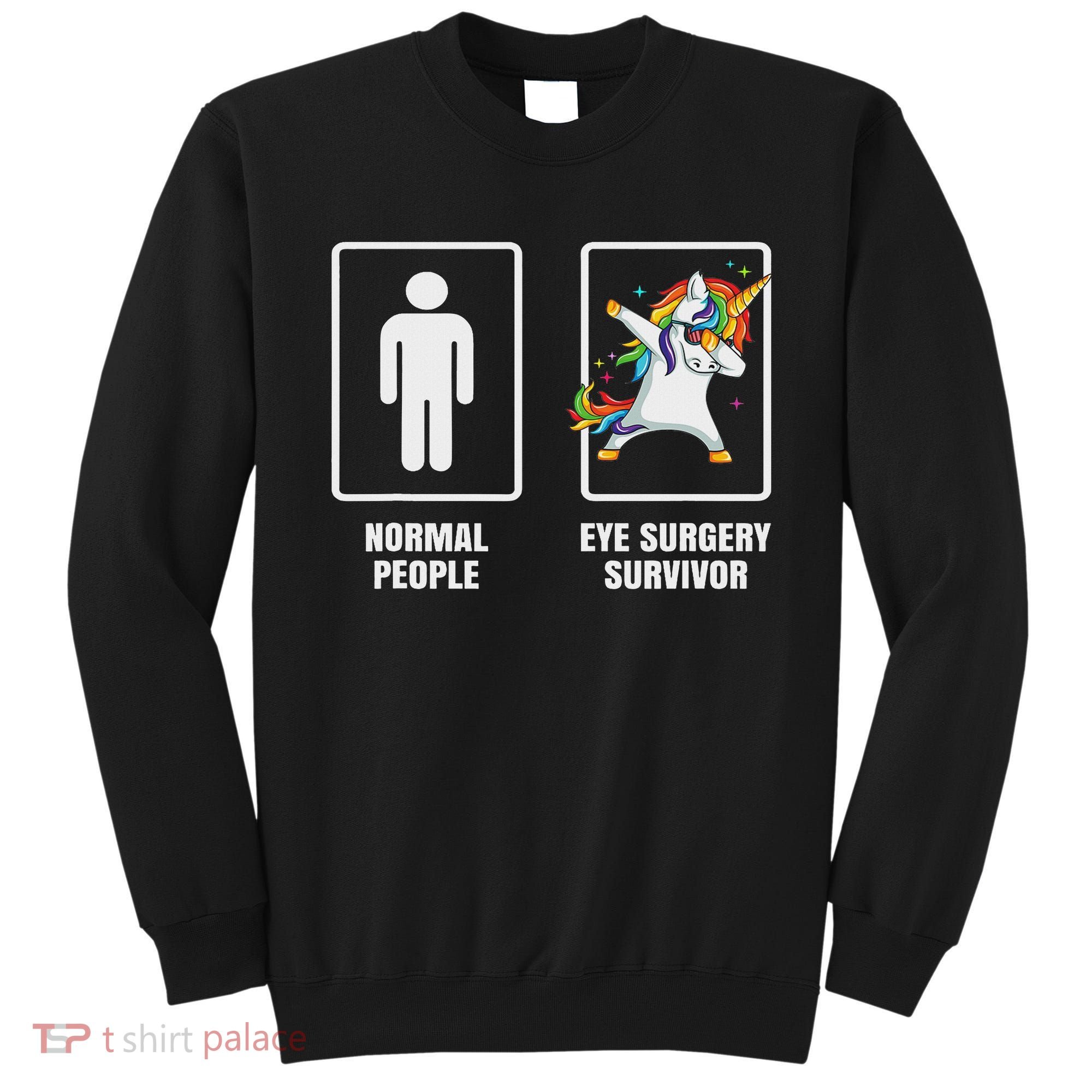 Dabbing Unicorn Eye Surgery Survivor Recovery Get Well Gift Sweatshirt