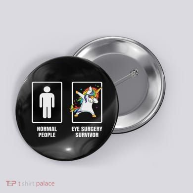 Dabbing Unicorn Eye Surgery Survivor Recovery Get Well Gift Button
