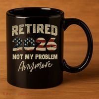 Distressed USA Flag Retired 2026 Not My Problem Anymore 11oz C Handle Ceramic Mug thumb 3