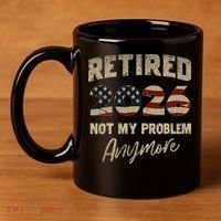Distressed USA Flag Retired 2026 Not My Problem Anymore 11oz C Handle Ceramic Mug thumb 4