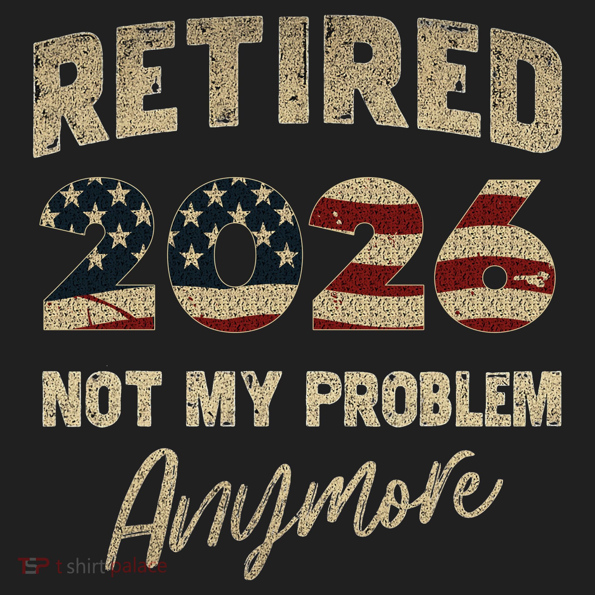 Distressed USA Flag Retired 2026 Not My Problem Anymore Beanie