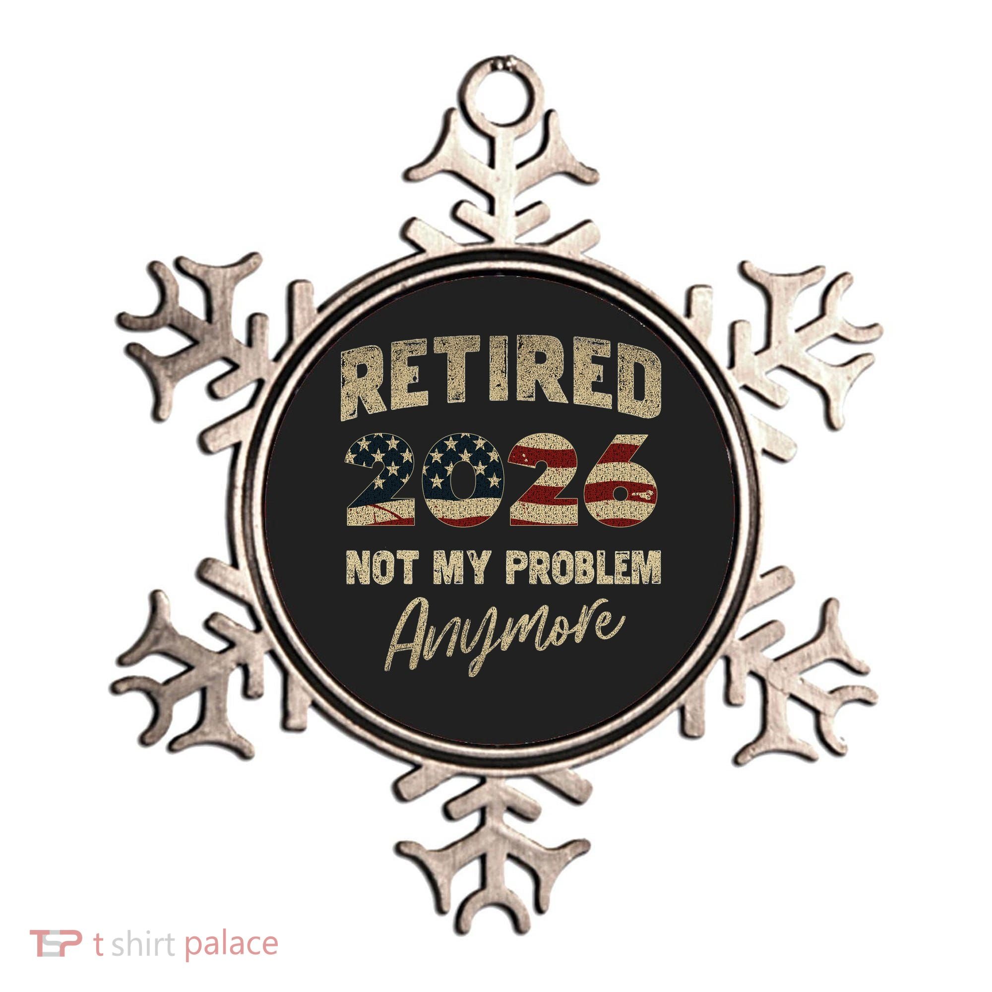 Distressed USA Flag Retired 2026 Not My Problem Anymore Ornament