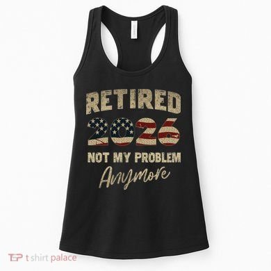 Distressed USA Flag Retired 2026 Not My Problem Anymore Women's Tank Top