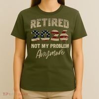 Distressed USA Flag Retired 2026 Not My Problem Anymore T-Shirt thumb 4