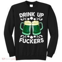 Drink Up Fuckers Funny St Patricks Day Beer Lover Bitches Sweatshirt thumb 0
