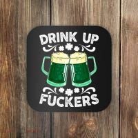 Drink Up Fuckers Funny St Patricks Day Beer Lover Bitches Coaster thumb 0