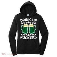 Drink Up Fuckers Funny St Patricks Day Beer Lover Bitches Women's Hoodie thumb 0
