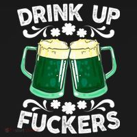 Drink Up Fuckers Funny St Patricks Day Beer Lover Bitches Women's Hoodie thumb 2