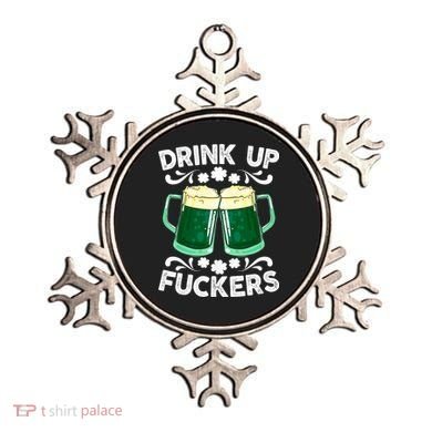 Drink Up Fuckers Funny St Patricks Day Beer Lover Bitches Ornament