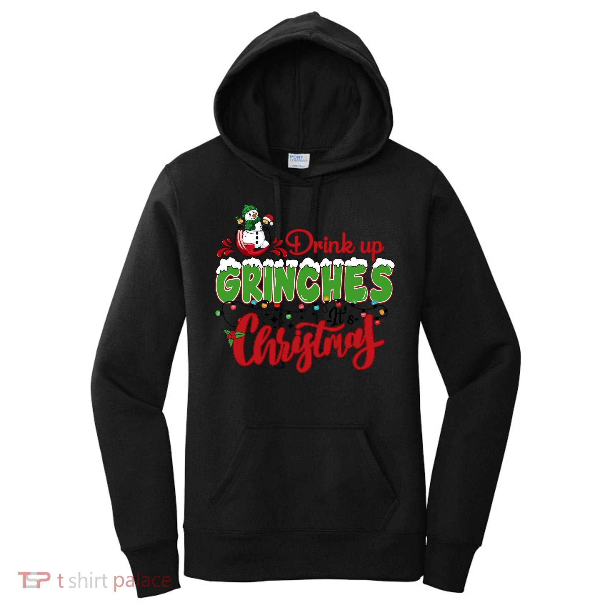 Drink Up Grinches It's Christmas Lights Funny Xmas Holidays Women's Hoodie