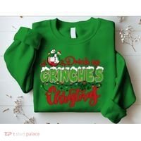 Drink Up Grinches It's Christmas Lights Funny Xmas Holidays Sweatshirt thumb 2
