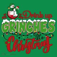 Drink Up Grinches It's Christmas Lights Funny Xmas Holidays Button thumb 1