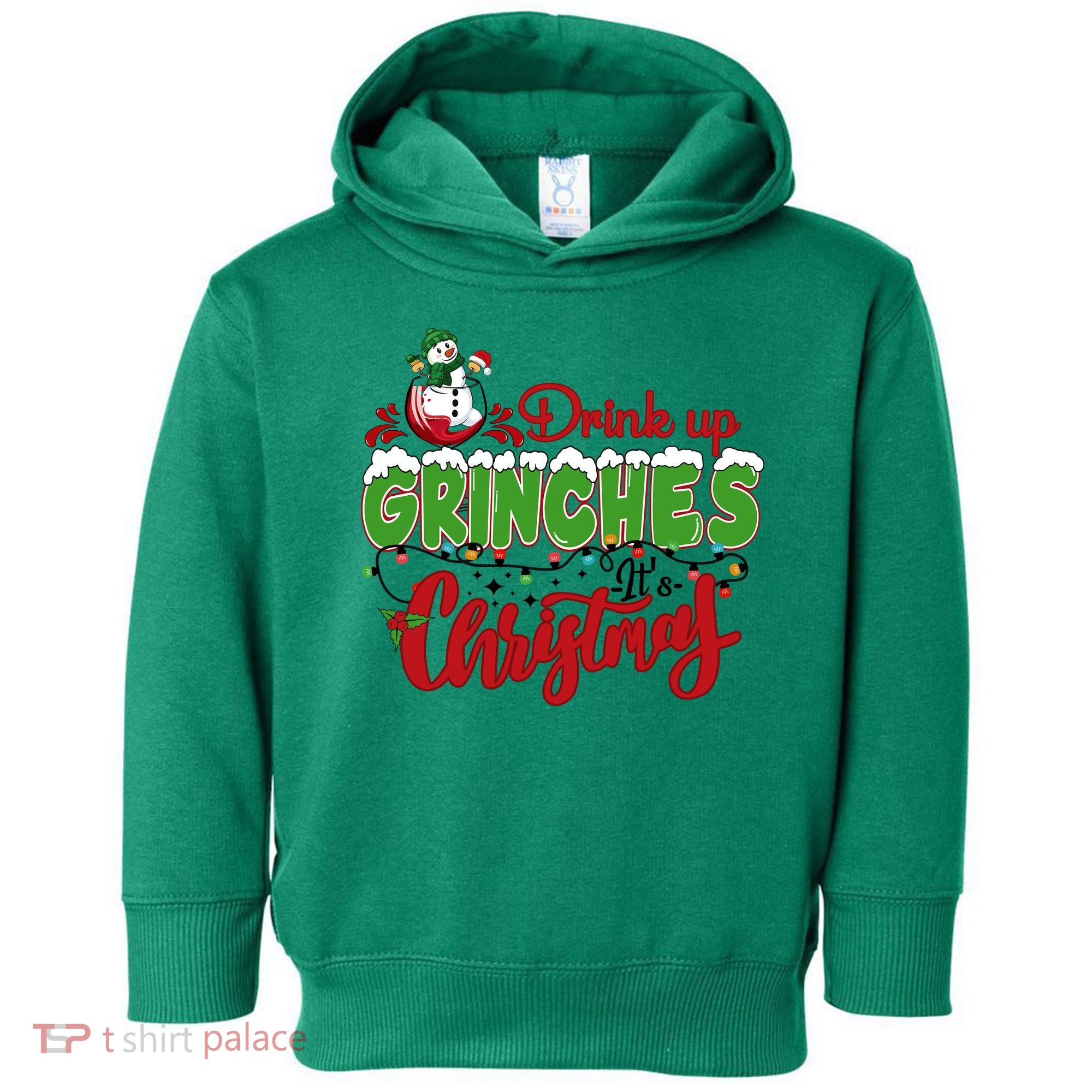 Drink Up Grinches It's Christmas Lights Funny Xmas Holidays Toddler Hoodie