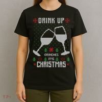 Drink Up Grinches It Is Christmas T-Shirt thumb 4