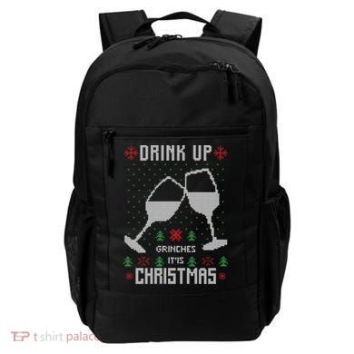 Drink Up Grinches It Is Christmas Backpack