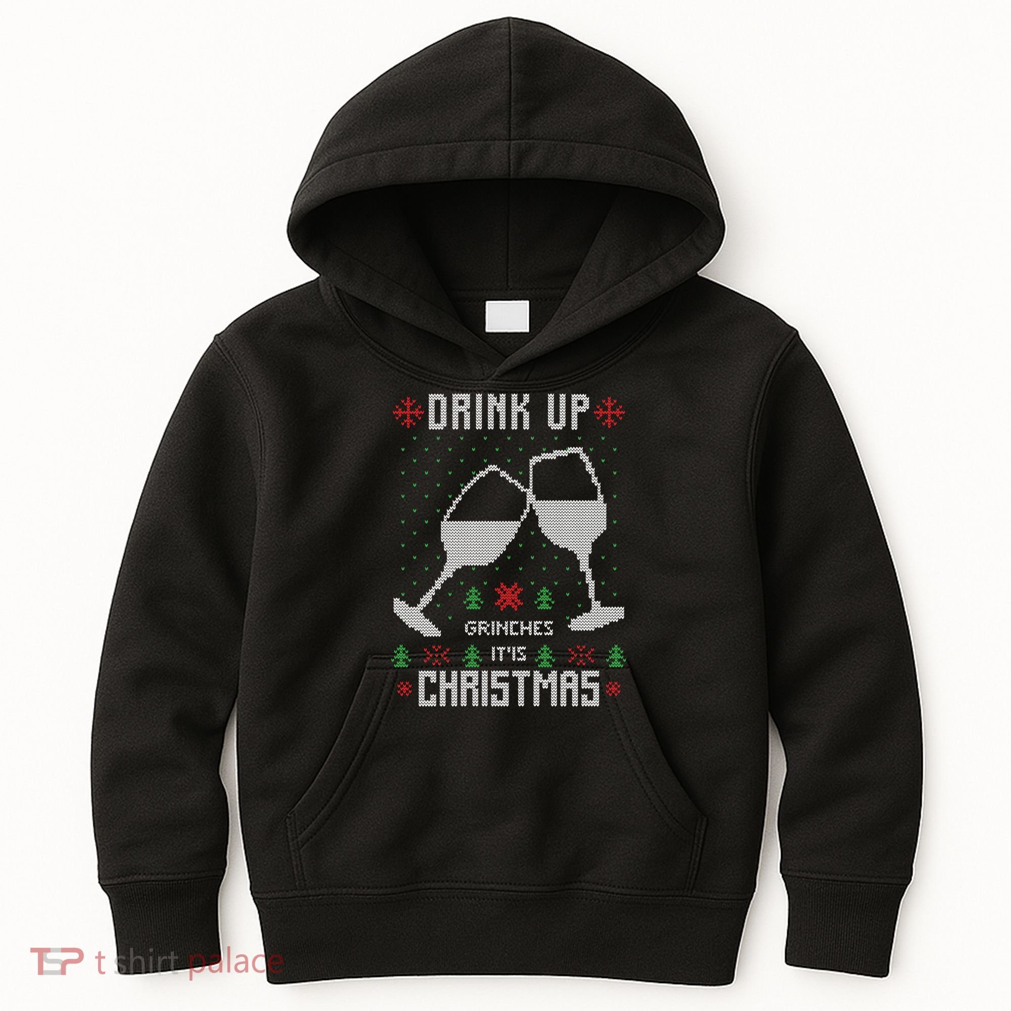 Drink Up Grinches It Is Christmas Kids Hoodie