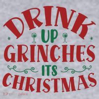 Drink Up Grinches Its Christmas Women's Sweatshirt thumb 2
