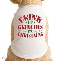 Drink Up Grinches Its Christmas Doggie Tank thumb 0