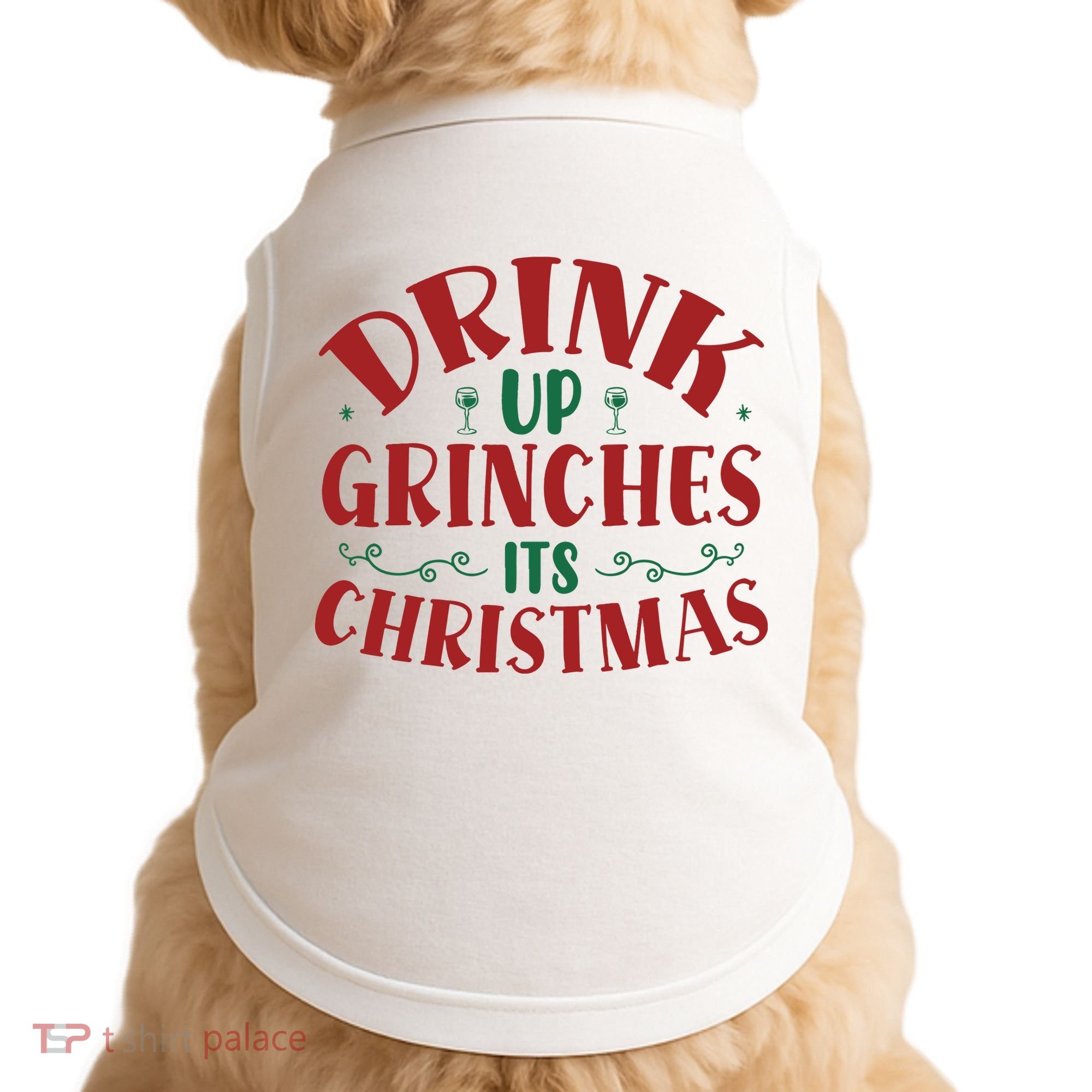 Drink Up Grinches Its Christmas Doggie Tank