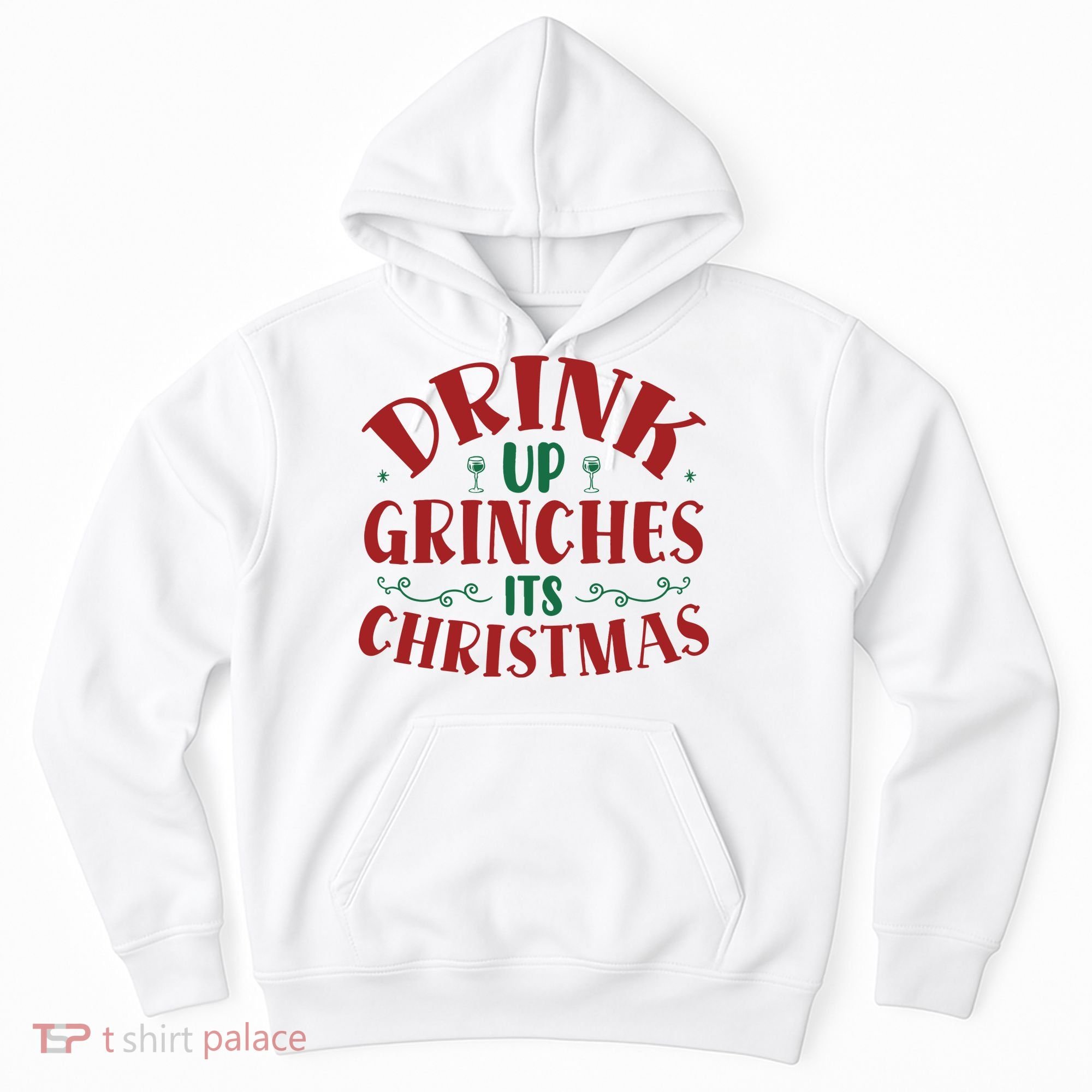 Drink Up Grinches Its Christmas Hoodie