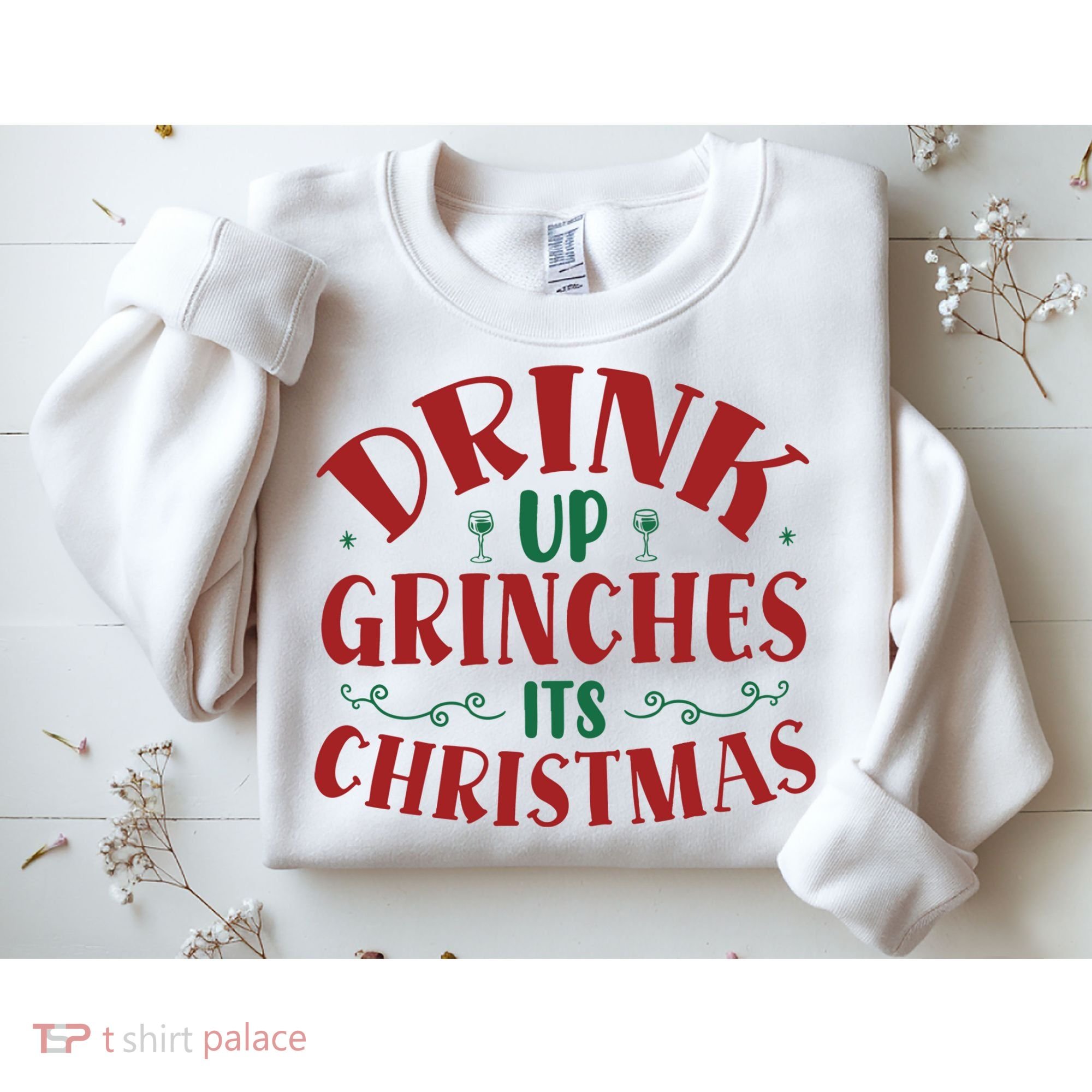 Drink Up Grinches Its Christmas Sweatshirt