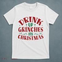 Drink Up Grinches Its Christmas T-Shirt thumb 5