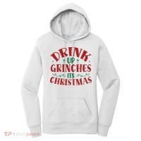 Drink Up Grinches Its Christmas Women's Hoodie thumb 0