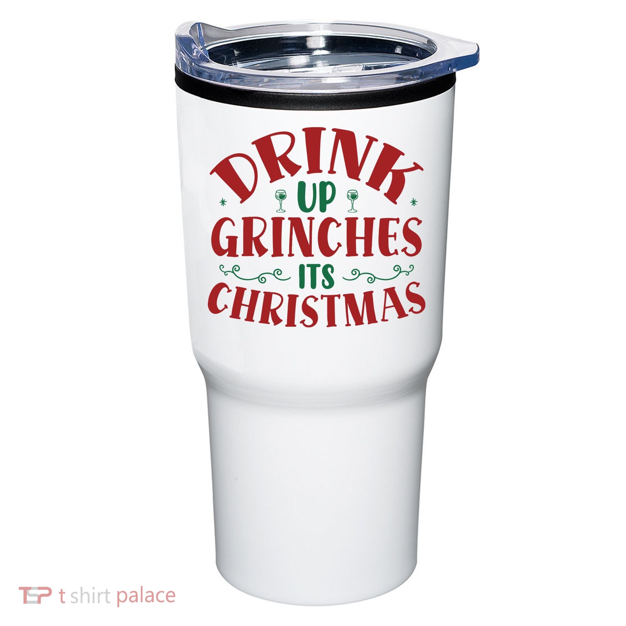 Drink Up Grinches Its Christmas Tumbler