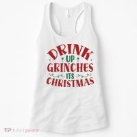 Drink Up Grinches Its Christmas Women's Tank Top thumb 0