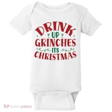 Drink Up Grinches Its Christmas Baby Bodysuit