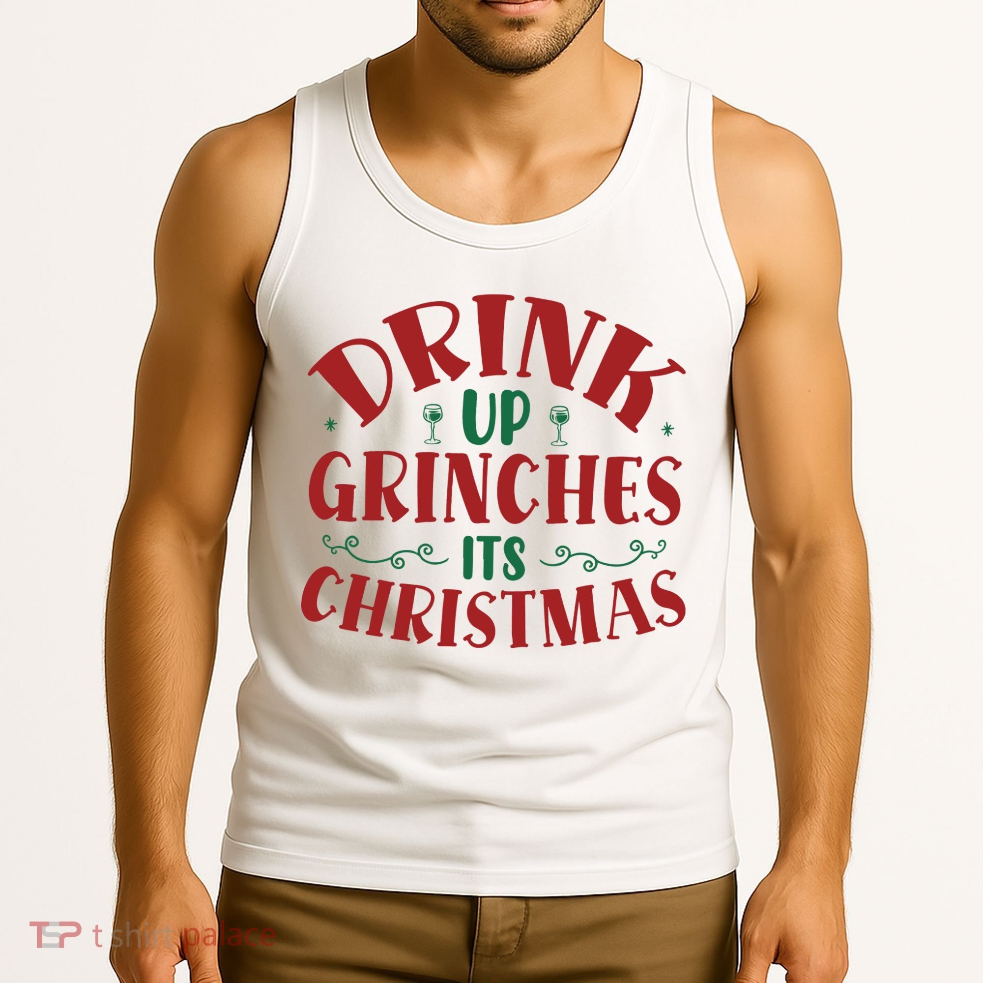 Drink Up Grinches Its Christmas Tank Top