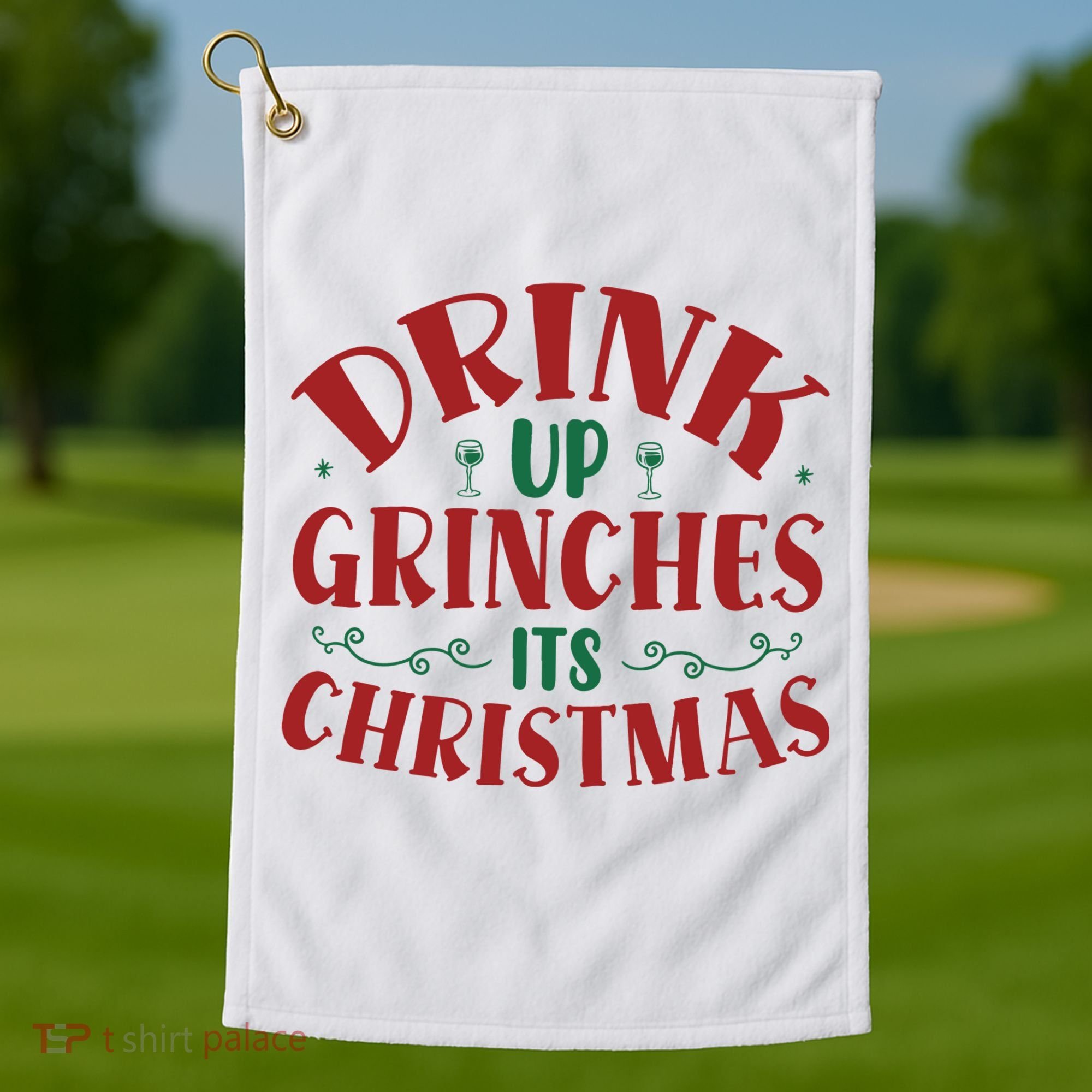 Drink Up Grinches Its Christmas Golf Towel