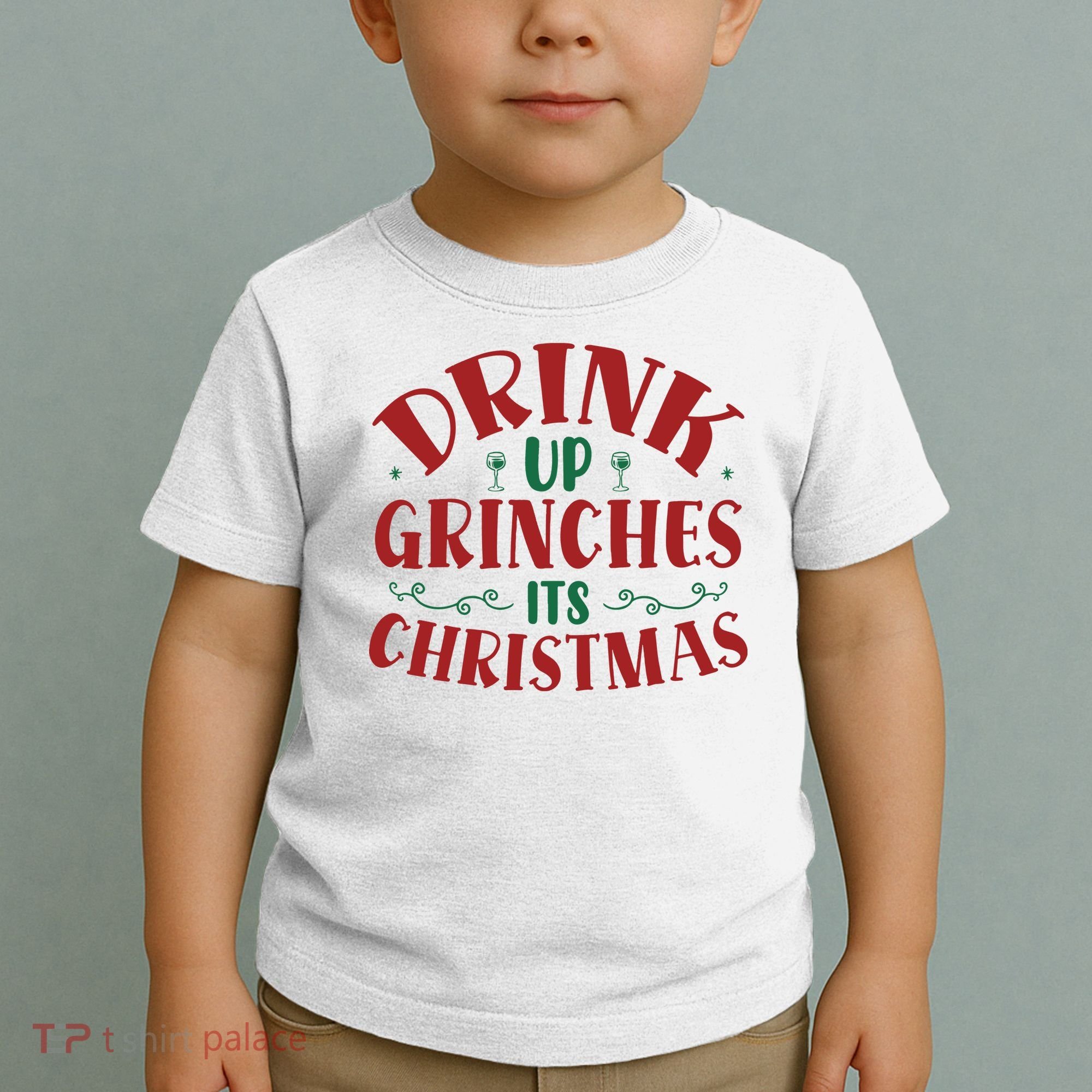 Drink Up Grinches Its Christmas Toddler T-Shirt