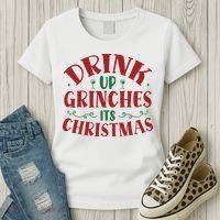 Drink Up Grinches Its Christmas Women's T-Shirt thumb 3