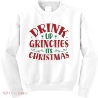 Drink Up Grinches Its Christmas Kids Sweatshirt thumb 0