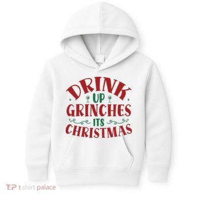 Drink Up Grinches Its Christmas Kids Hoodie