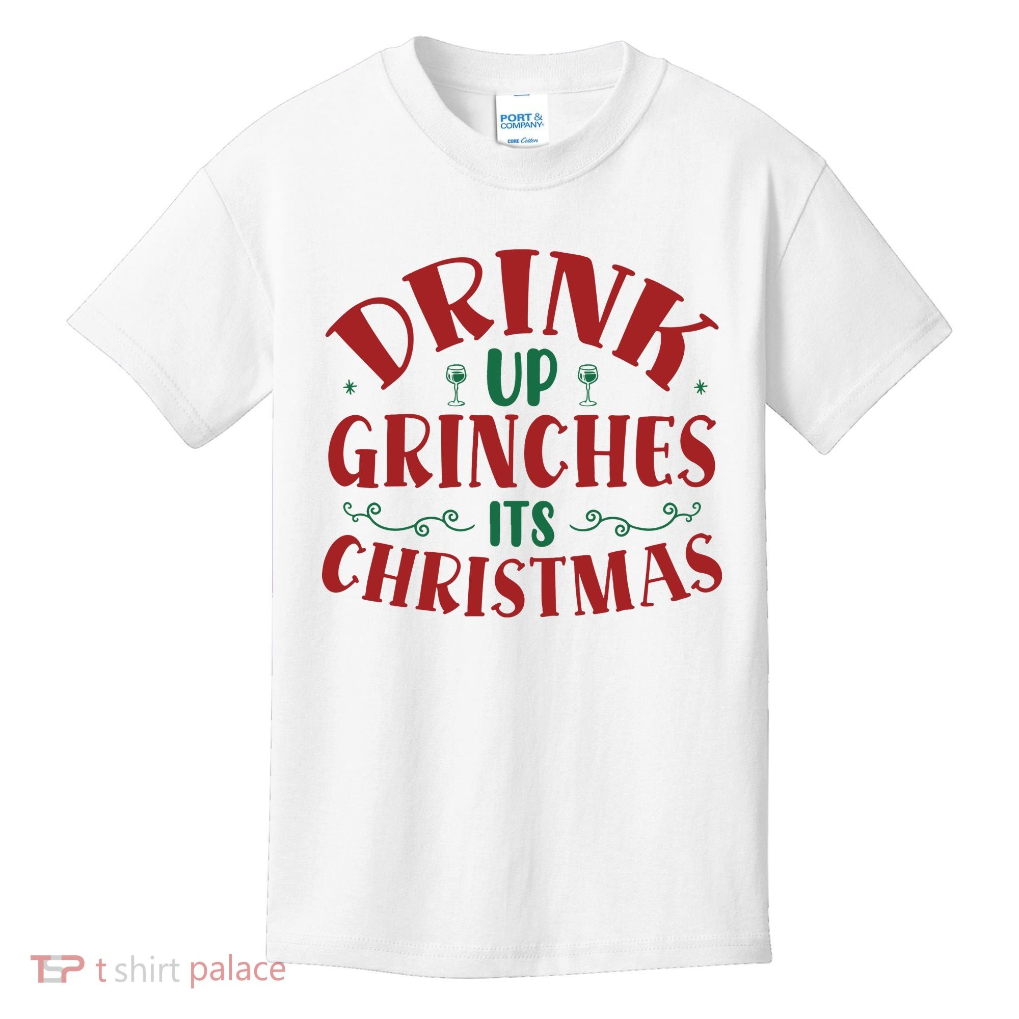 Drink Up Grinches Its Christmas Kids T-Shirt