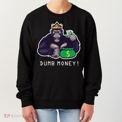 Dumb Money Ape Women's Sweatshirt