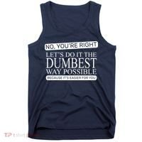 Dumbest Way Possible Tank Top thumb 0