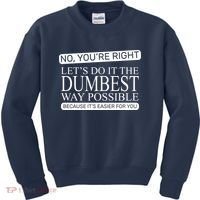 Dumbest Way Possible Kids Sweatshirt thumb 0