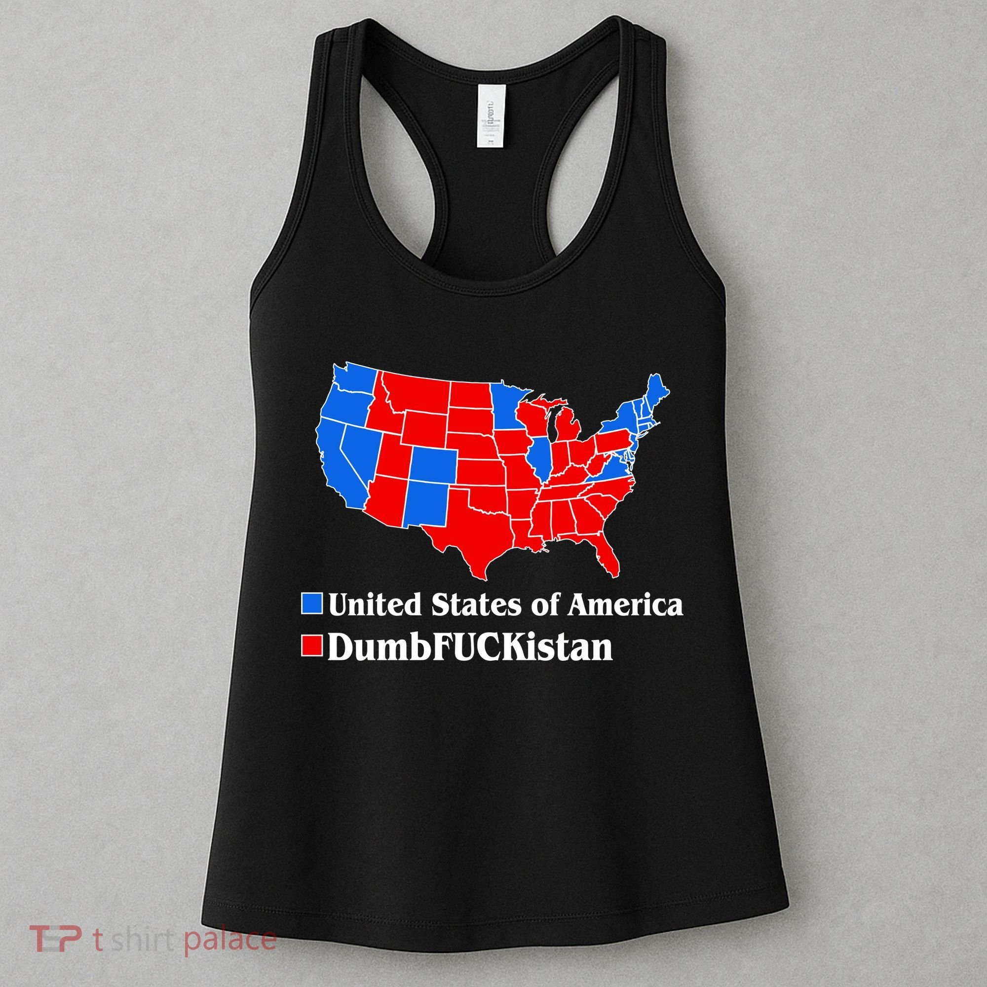 DumbFUCKistan Vs. United States of America Election Map Democrats Women's Tank Top